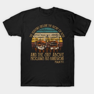 The Heavens Declare The Glory Of God And The Sky Above Proclaims His Handiwork Whisky Mug T-Shirt